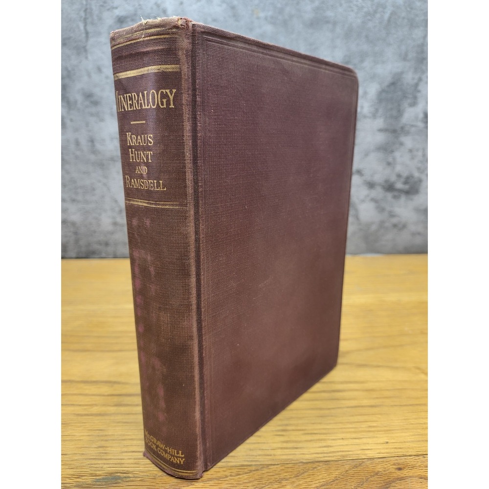 1936 Mineralogy An Intro to Minerals & Crystals Kraus, Hunt & Ramsdell Book
